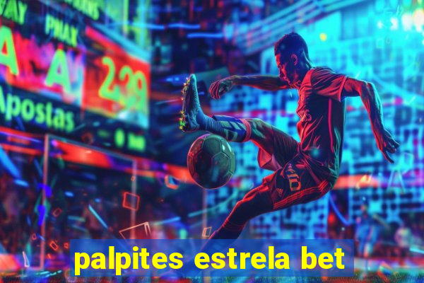 palpites estrela bet